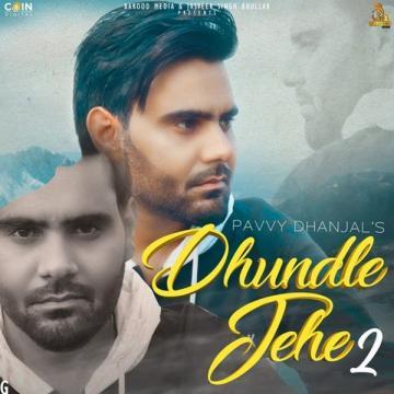 download Dhundle-Jehe-2 Pavvy Dhanjal mp3